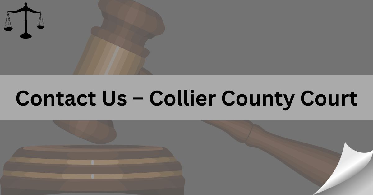 Contact-Us-–-Collier-County-Court
